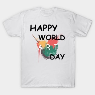 Happy Art Day & Make Today an Art Day Is Best Short Sleeve T-Shirt